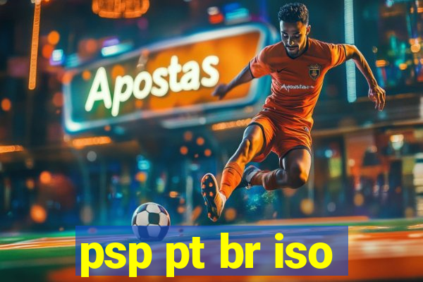 psp pt br iso